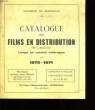 CATALOGUE DES FILMS EN DISTRIBUTION.. CADEMIE DE BORDEAUX.