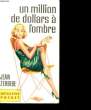 UN MILLION DE DOLLARS A L'OMBRE.. JEAN ZERBIBE.