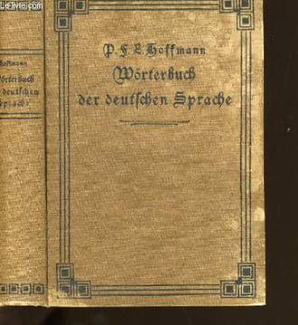 WORTERBUCH DER DEUTFCHEN GPRACHE.. HOFFMANN.
