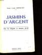 JASMINS D'ARGENT.. FRANC-LOUIS DEPOUTOT.