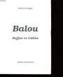 BALOU. BAFFES ET CALINS.. GERRAD FORMAGGIO.