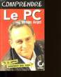 COMPRENDRE LE PC.. NICOLAS ANGEL.