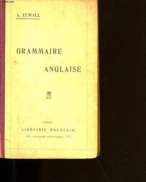 GRAMMAIRE ANGLAISE.. A. ELWALL.