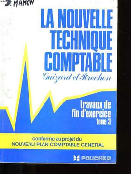 LA NOUVELLE TECHNIQUE COMPTABLE. TOME 3.. GUIZARD L. ET C. PEROCHON.