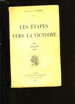 LES ETAPES VERS LA VICTOIRE.. COMMANDANT DE CIVRIEUX.