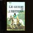 LE GUIDE MARABOUT DE L'EQUITATION.. EMILE TOEBOSCH ET JEAN-PAUL MUSETTE.