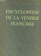 ENCYCLOPEDIE DE LA VENERIE FRANCAISE.. COLLECTIF.