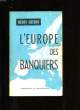 L'EUROPE DES BANQUIERS.. HENRY COSTON.