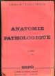 ANATOMIE PATHOLOGIQUE.. CL. RICHIR.