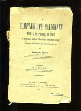 LA COMPTABILITE RAISONNEE. MISE A LA PORTEE DE TOUS AU MOYEN DE METHODE D'OBSERVATIONS ABSOLUMENT NOUVELLE.. LEONCE PLIQUET.