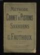 METHODE DE CORNET A PISTONS ET SAXHORNS.. G. FAUTHOUX.
