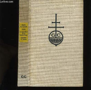 CHARLES FOUCAULD SUIVI DE CONTES SUIVI DE LES APPARITIONS DE LA SAINTE VIERGE SUIVI DE CARMELITES ET CARMES.. COLLECTIF.