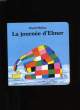 LA JOURNEE D'ELMER.. DAVID MCKEE.