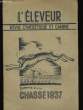 L'ELEVEUR N° 2690. REVUE CYNEGETIQUE ET CANINE. CHASSE 1937.. COLLECTIF.