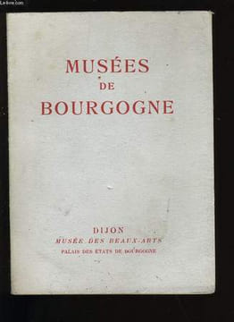 MUSEES DE BOURGOGNE.. COLLECTIF.