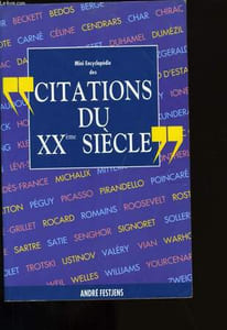 MINI ENCYCLOPEDIE DES CITATIONS DU XXème SIECLE.