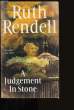 A JUDGEMENT IN STONE.. RUTH RENDELL.