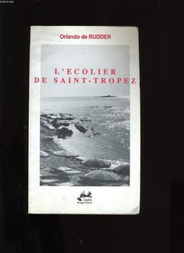 L'ECOLIER DE SAINT-TROPEZ.. ORLANDO DE RUDDER.