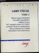 LAMY FISCAL. TOME 2. JEAN SCHMIDT.
