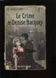 LE CRIME DE DENISE BACQUEY N° 15.. ANNE LE GUERN.