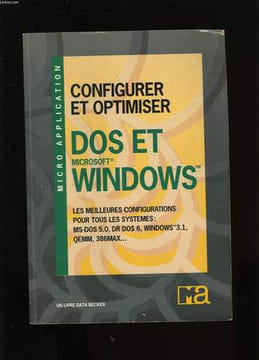CONFIGURER ET OPTIMISER DOS ET WINDOWS.. ANDREAS MASLO