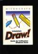 GUIDE DE L'UTILISATEUR WINDOWS DRAW !. COLLECTIF.