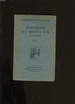 ELISABETH AUX CHEVEUX D'OR. TOME 2.. E. MARLITT.
