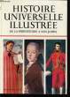 HISTOIRE UNIVERSELLE ILLUSTREE. DE LA PREHISTOIRE A NOS JOUR.. A. HANSEN.