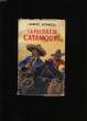 LA FILLE DE CATAMOUT.. ALBERT BONNEAU.