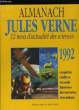 ALMANACH JULES VERNE. 12 MOIS D'ACTUALITE DES SCIENCES. 1992.. COLLECTIF.