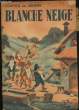CONTES DE GRIMM. BLANCHE NEIGE. N°701.. GRIMM.