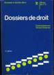 DOSSIER DE DROIT. NOTIONS ESSENTIELLES ET TRAVAUX.. VINCENT ET CHANTAL DELAMARE.