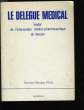 LE DELEGUE MEDICAL.. GERMAIN-GEORGES PAUL.