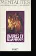INJURES ET BLASPHEMES.. JEAN DELUMEAU.