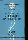 ELEMENTS DE MECANIQUE ONDULATOIRE.. W. HEITLER.