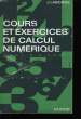 COURS ET EXERCICES DE CALCUL NUMERIQUE.. J. LABORDE.