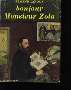 BONJOUR MONSIEUR ZOLA.