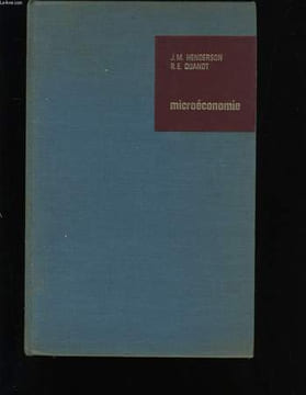 MICROECONOMIE . FORMULATION MATHEMATIQUE ELEMENTAIRE.. J.M. HENDERSON ET R.E. QUANDT.