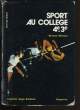 SPORT AU COLLEGE. 4EME ET 3 EME. LIVRE DE L'ELEVE.. BERNARD BELIVEAU.