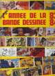 L'ANNE DE LA BANDE DESSINE 1983 - 1984.. COLLECTIF.