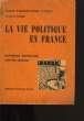 GUIDE D'INSTRUCTION CIVIQUE. LA VIE POLITIQUE EN FRANCE.. RAYMOND BARRILLON ET VICTOR CHAGNY.
