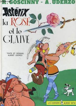 ASTERIX LA ROSE ET LE GLAIVE.. GOSCINNY.