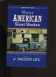MAJOR AMERICAN SHORT STORIES.. A. WALTON LITZ.