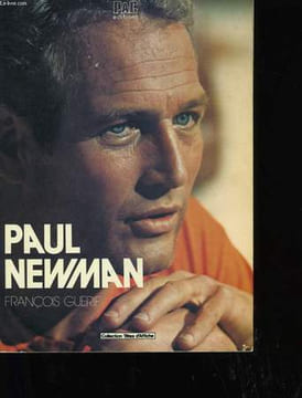 PAUL NEWMAN.. FRANCOIS GUERIF.