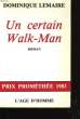 UN CERTAIN WALK-MAN.. DOMINIQUE LEMAIRE.