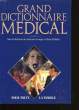 GRAND DICTIONNAIRE MEDICAL.. GEORGES ET PIERRE BELLICHA.