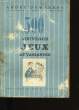 300 NOUVEAUX JEUX ET VARIANTES AVEC JEUX D'INTERIEUR EDUCATIFS.. ANDRE DEMARBRE.