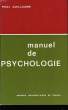 MANUEL DE PSYCHOLOGIE.. PAUL GUILLAUME.