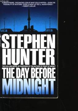 THE DAY BEFORE MIDNIGHT.. STEPHEN HUNTER.