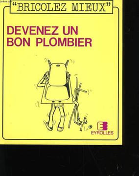 DEVENEZ UN BON PLOMBIER.. PIERRE AUGUSTE.